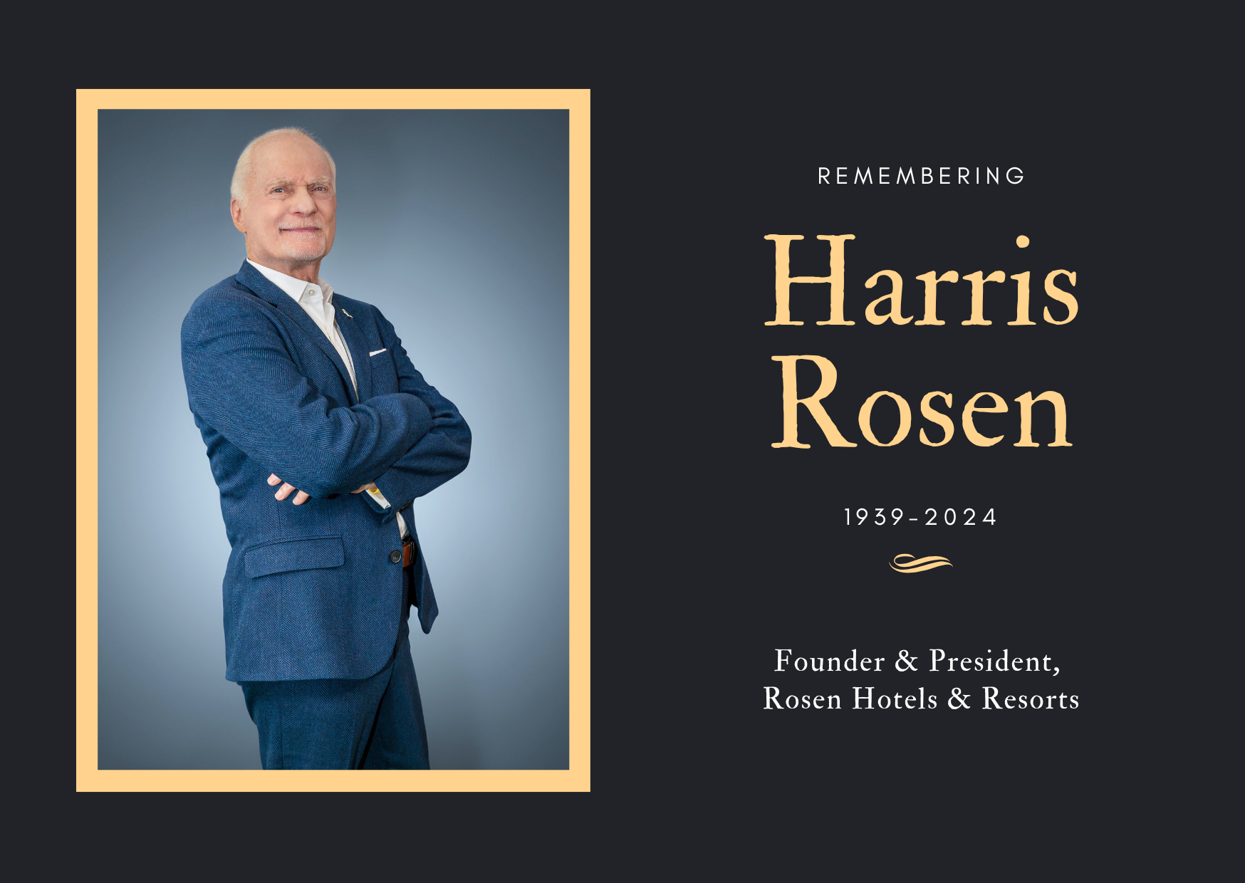 Remembering Harris Rosen